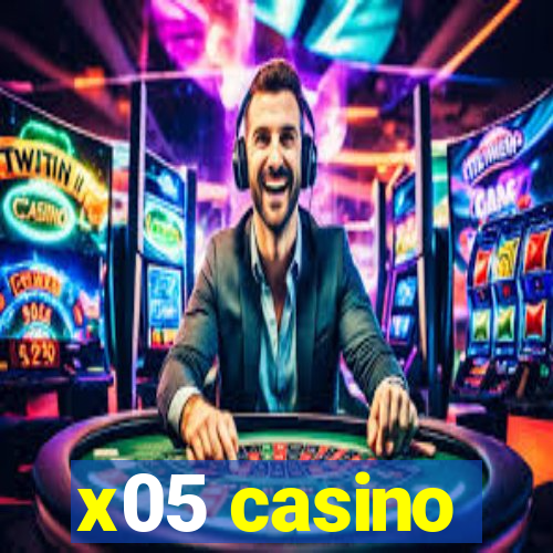 x05 casino